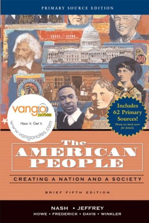 Cover Art for 9780321464712, The American People: Creating a Nation and Society by Gary B. Nash