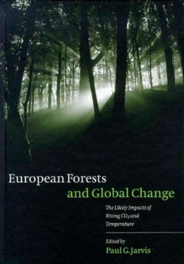 Cover Art for 9780521584784, European Forests and Global Change by Paul G. Jarvis