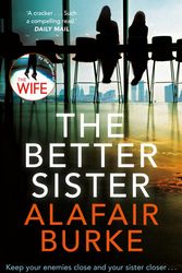 Cover Art for 9780571345557, The Better Sister by Alafair Burke