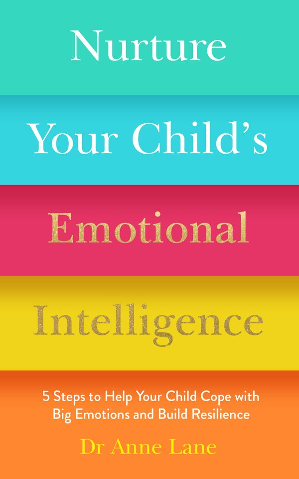 Cover Art for 9781789562620, Nurture Your Child's Emotional Intelligence by Anne Lane