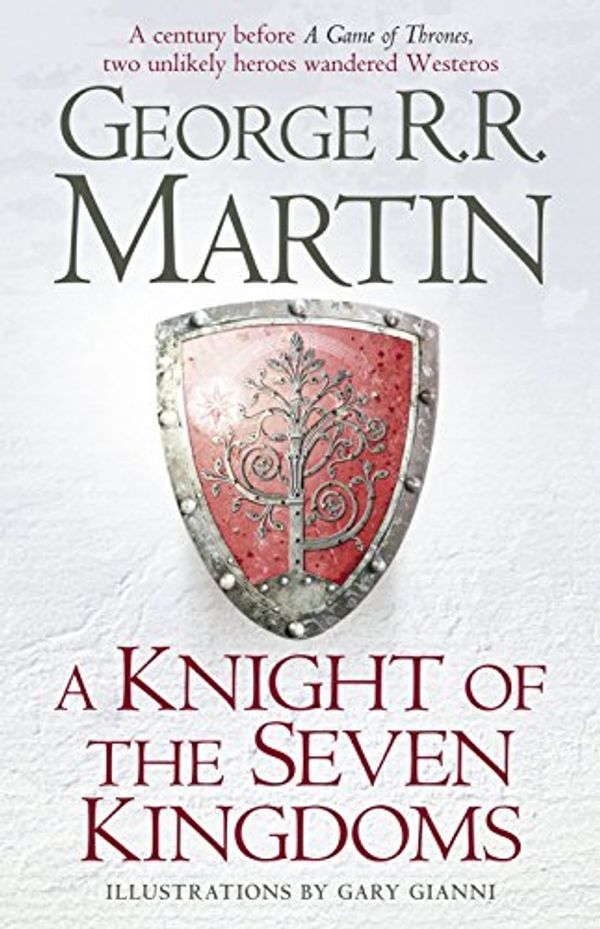 Cover Art for 9780008164591, A Knight of the Seven Kingdoms by George R.r. Martin