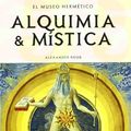 Cover Art for 9783822850367, Alquimia y Mistica - El Museo Hermetico (Klotz) (Spanish Edition) by Alexander Roob