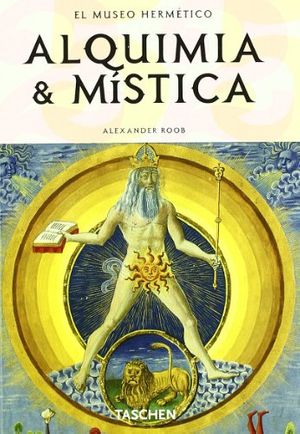 Cover Art for 9783822850367, Alquimia y Mistica - El Museo Hermetico (Klotz) (Spanish Edition) by Alexander Roob