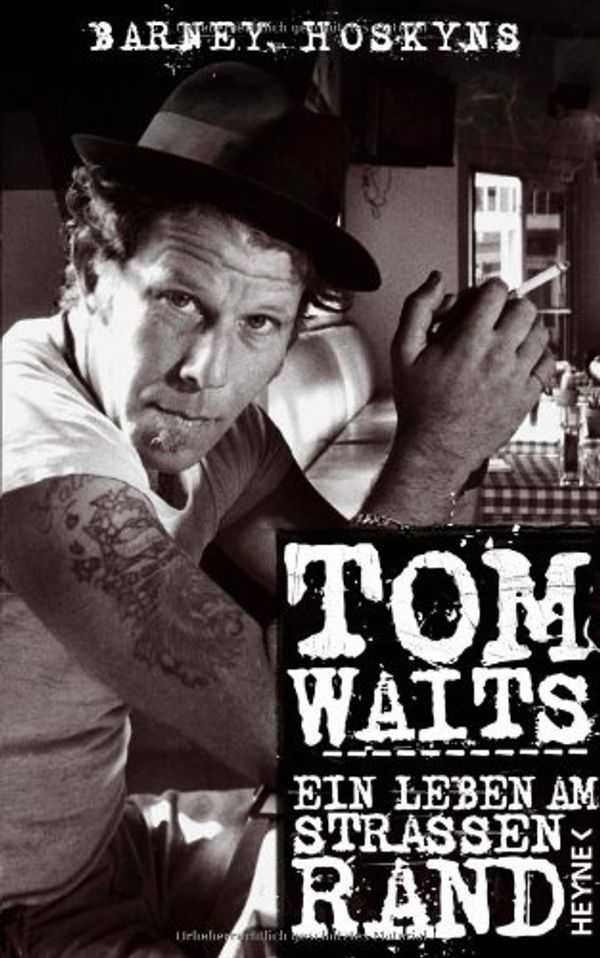 Cover Art for 9783453266339, Tom Waits by Barney Hoskyns