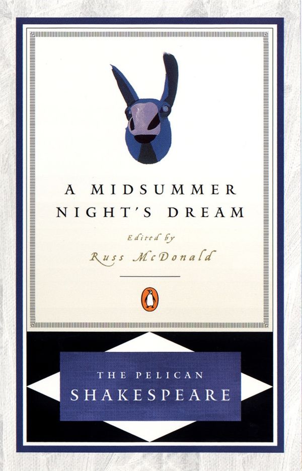 Cover Art for 9780140714555, A Midsummer Night's Dream: Pelican Shakespeare by William Shakespeare