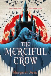 Cover Art for 9781250250940, The Merciful Crow by Margaret Owen