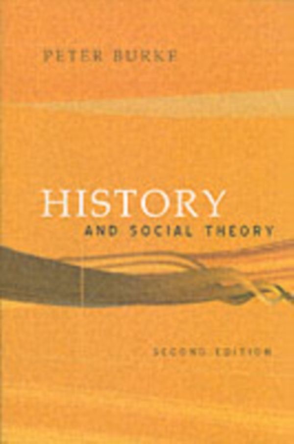 Cover Art for 9780745634074, History and Social Theory by Peter Burke