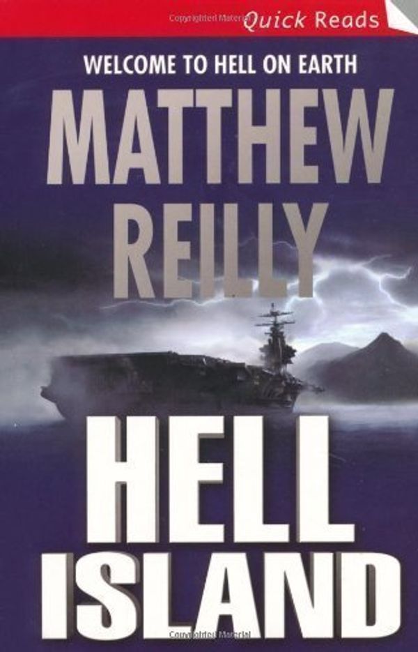 Cover Art for B00C6P7T06, Hell Island (Quick Reads) by Reilly, Matthew 1 edition (2006) by Unknown