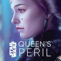 Cover Art for 9781368057141, Star Wars Queen's Peril by E. K. Johnston