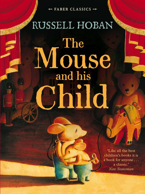 Cover Art for 9780571307555, The Mouse and His Child by Russell Hoban