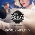 Cover Art for 9781742696317, Raisins and Almonds: Miss Fisher's Murder Mysteries by Kerry Greenwood