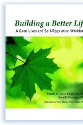 Cover Art for 9781884444913, Building a Better Life by Pamela M. Yates, David Prescott