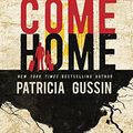 Cover Art for 9781608092598, Come Home by Patricia Gussin