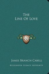 Cover Art for 9781162700274, The Line of Love by James Branch Cabell