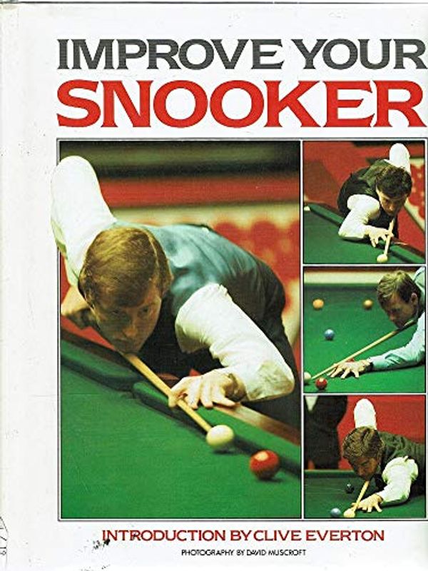 Cover Art for 9780002182553, Improve Your Snooker by Clive Everton