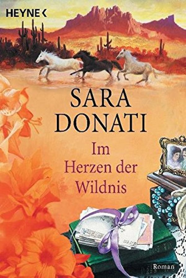 Cover Art for 9783453171992, Im Herzen der Wildnis. Roman. by Sara Donati
