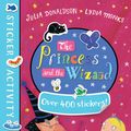 Cover Art for 9781509804733, Princess & The Wizard Sticker Book by Julia Donaldson