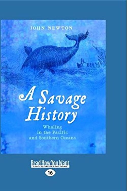 Cover Art for 9781459665347, A Savage History by John Newton