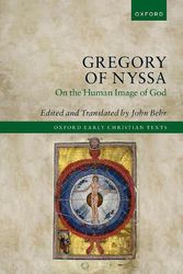 Cover Art for 9780192843975, Gregory of Nyssa: On the Human Image of God (Oxford Early Christian Texts) by John Behr