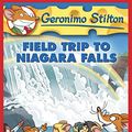 Cover Art for B005HE3QZ0, Geronimo Stilton #24: Field Trip to Niagara Falls by Geronimo Stilton