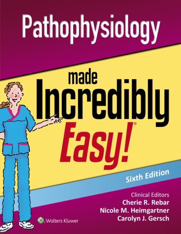 Cover Art for 9781496398246, Pathophysiology Made Incredibly Easy (Incredibly Easy! Series (R)) by Lippincott Williams & Wilkins