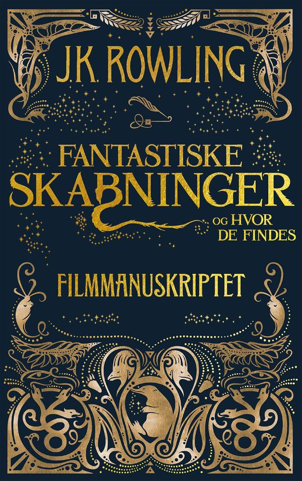 Cover Art for 9781781107416, Fantastiske skabninger og hvor de findes - Filmmanuskriptet by J.K. Rowling