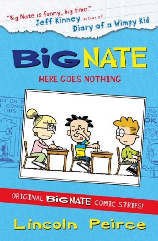 Cover Art for B009N7J8G8, Big Nate Compilation 2: Here Goes Nothing (Big Nate) by Lincoln Peirce