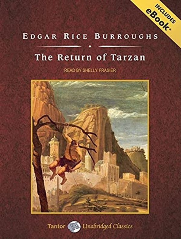 Cover Art for 9781400109333, The Return of Tarzan by Rice Burroughs Edgar