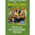 Cover Art for 9780745154916, Five Go to Mystery Moor (Galaxy Children's Large Print) by Enid Blyton
