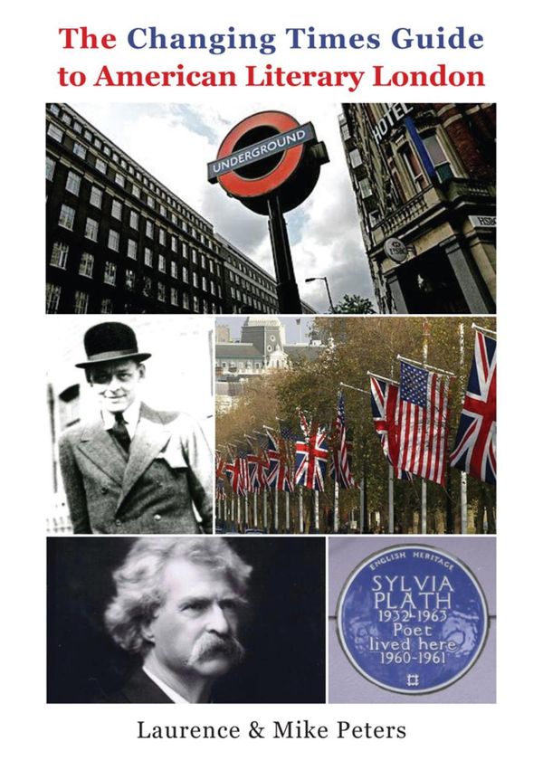 Cover Art for 9781497725058, The Changing Times Guide to American Literary London London by Laurence Peters, Mike Peters