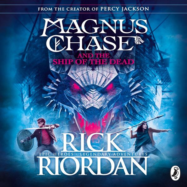 Cover Art for 9780141376233, Magnus Chase and the Ship of the Dead (Book 3) by Rick Riordan, Michael Crouch