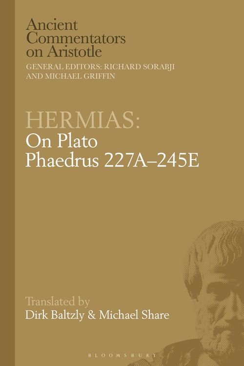 Cover Art for 9781350051881, HermiasOn Plato Phaedrus 227A-245E by Michael Share
