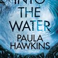Cover Art for 9780857524423, Into the Water by Paula Hawkins