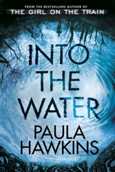 Cover Art for 9780857524423, Into the Water by Paula Hawkins