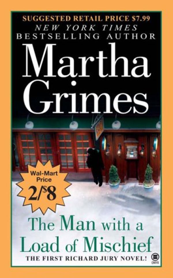 Cover Art for 9780451412546, The Man With a Load of Mischief (Wal-Mart Edition) by Martha Grimes