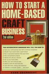 Cover Art for 9780762700660, HOW TO START A HOMEBASED CRAFTS BUSINESS, 2nd Edition by Kenn Oberrecht