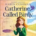Cover Art for 9781613839362, Catherine, Called Birdy by Karen Cushman
