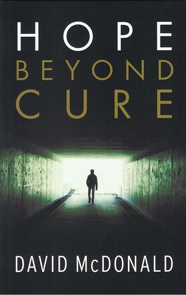 Cover Art for 9781922206442, HOPE BEYOND CURE by David McDonald