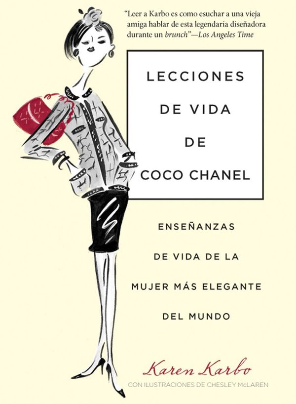 Cover Art for 9780762786565, The Gospel According to Coco Chanel: Life Lessons from the World’s Most Elegant Woman by Karen Karbo