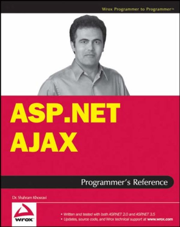 Cover Art for 9780470109984, ASP.NET AJAX Programmer's Reference by Shahram Khosravi