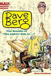 Cover Art for B00IJ0GVFG, MAD's Greatest Artists: Dave Berg: Five Decades of The Lighter Side by Berg, Dave (2013) Hardcover by Dave Berg