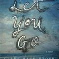 Cover Art for 9780804195089, I Let You Go by Clare Mackintosh