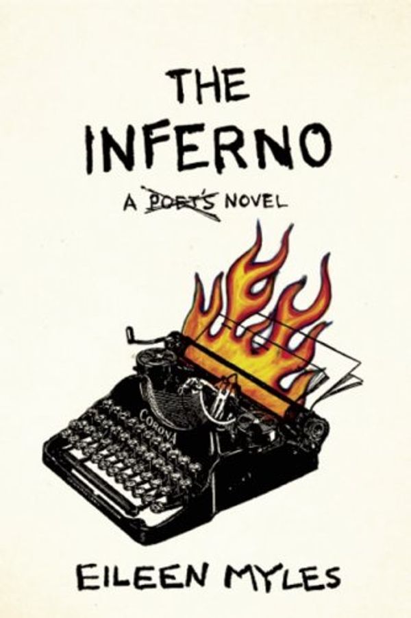 Cover Art for 9781593762117, The Inferno by Eileen Myles