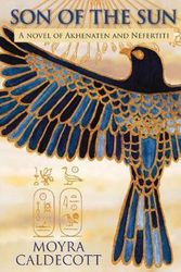 Cover Art for 9781843193517, Akhenaten: Son of the Sun by Moyra Caldecott