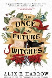 Cover Art for 9780356512501, The Once and Future Witches by Alix E. Harrow