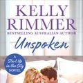 Cover Art for 9780733642272, Unspoken: Start Up in the City Book 2 by Kelly Rimmer