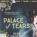 Cover Art for 9781489025180, Palace of Tears by Julian Leatherdale