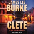 Cover Art for 9781797176178, Clete: A Dave Robicheaux Novel by Burke, James Lee