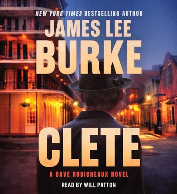 Cover Art for 9781797176178, Clete: A Dave Robicheaux Novel by Burke, James Lee