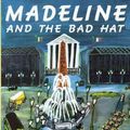 Cover Art for 9780670446148, Madeline and the Bad Hat by Ludwig Bemelmans